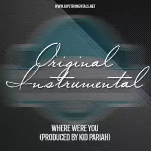 Instrumental: Kid Pariah - Where Were You